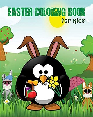 Easter Coloring Book For Kids: Easter Coloring Book For Ages 4-8 (Super Fun Coloring Books For Kids 100 Pages)-..