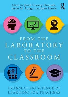 From The Laboratory To The Classroom: Translating Science Of Learning For Teachers-..