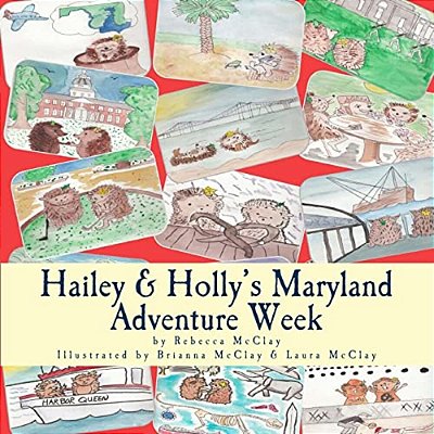 Hailey & Holly's Maryland Adventure Week: Two Cousins Explore Annapolis, The Chesapeake Bay And Other Maryland Treasures!-..
