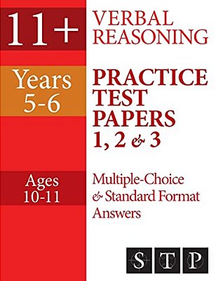 11+ Verbal Reasoning Practice Test Papers 1, 2 & 3: Multiple-Choice And Standard Format Answers (Years 5-6: Ages 10-11)-..