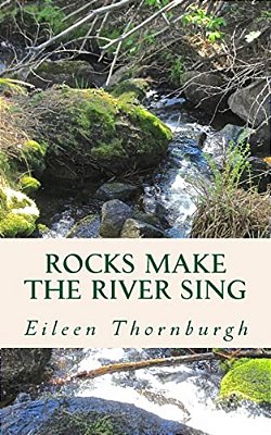 Rocks Make The River Sing-..