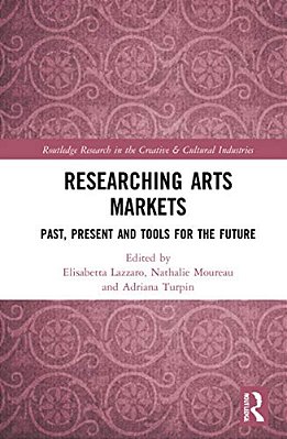 Researching Art Markets: Past, Present And Tools For The Future-..