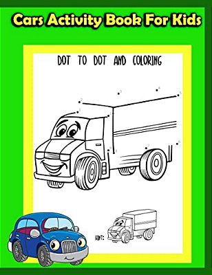 Cars Activity Book For Kids:: Kids Activities Book With Fun And Challenge In Cars Theme: Trace Lines And Numbers, Coloring, Count The Number, Dot- -..