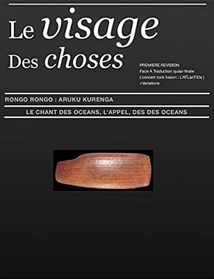 Le Visage Des Choses Aruku Kurenga BR Face: Le Chant Des Oceans Seconde Recherche-..