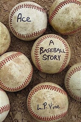 Ace A Baseball Story-..