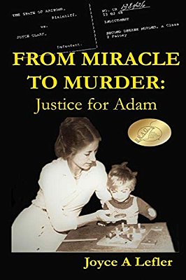 From Miracle To Murder: Justice For Adam-..