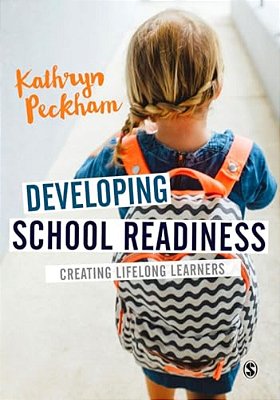 Developing School Readiness: Creating Lifelong Learners-..
