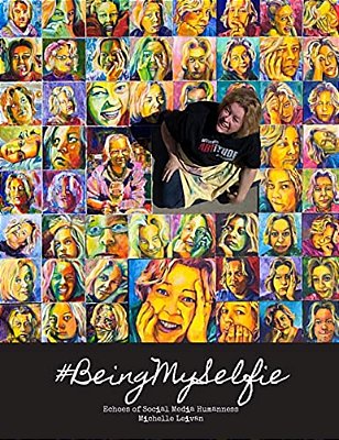 Being My Selfie: Echoes Of Social Media Humanness-..