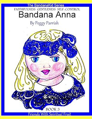Bandana Anna Book 3: Friends With Spiritual Fruit-..