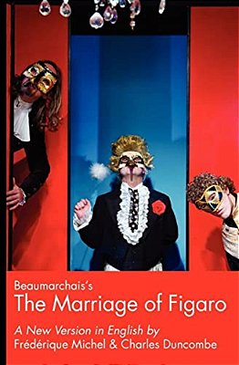 Beaumarchais's The Marriage Of Figaro: A New Version In English-..