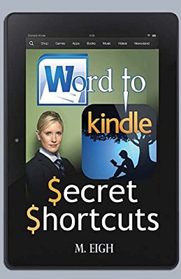 Word To Kindle: Secret Shortcuts-..