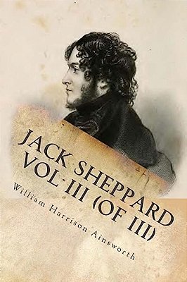 Jack Sheppard Vol III (Of III)-..