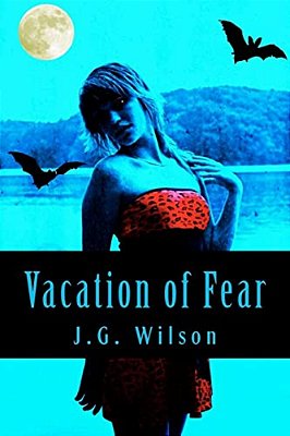 Vacation Of Fear: Fear The Night Series-..