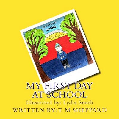 My First Day At School-..