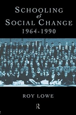 Schooling And Social Change 1964-1990-..
