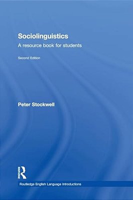 Sociolinguistics: A Resource Book For Students-..
