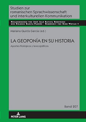 La Geoponía En Su Historia: Aportes Filológicos Y Lexicográficos-..