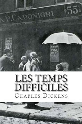 Les Temps Difficiles-..