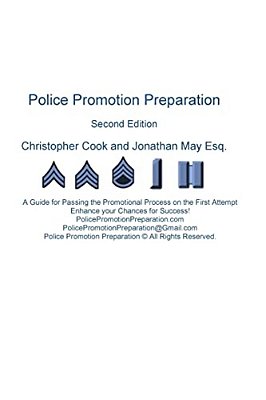 Police Promotion Preparation: A Guide For Passing The Promotional Process On The First Attempt-..