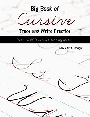 Big Book Of Cursive Trace And Write Practice-..