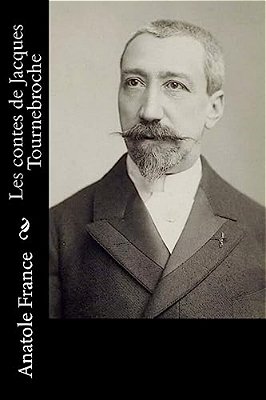 Les Contes De Jacques Tournebroche-..