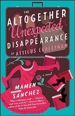 The Altogether Unexpected Disappearance Of Atticus Craftsman-..