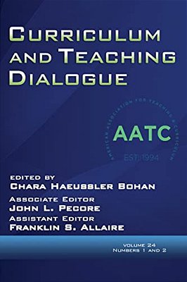 Curriculum And Teaching Dialogue Vol 24 Issue 1 & 2-..