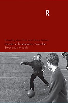 Gender In The Secondary Curriculum: Balancing The Books-..