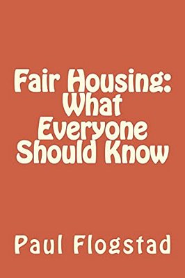 Fair Housing: What Everyone Should Know-..