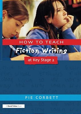 How To Teach Fiction Writing At Key Stage 2-..