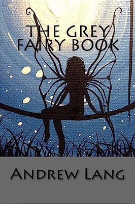 The Grey Fairy Book-..