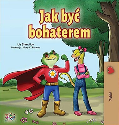 Being A Superhero (Polish Book For Children)-..