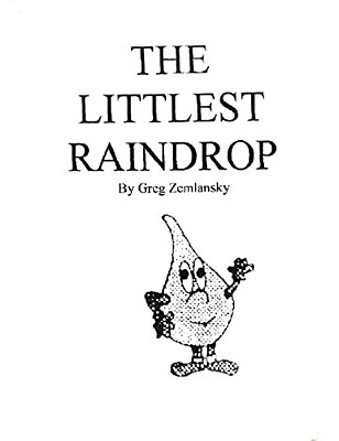 The Littlest Raindrop: A Young Children's Book-..