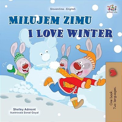 I Love Winter (Slovak English Bilingual Children's Book)-..