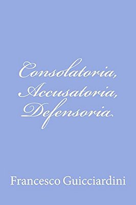 Consolatoria, Accusatoria, Defensoria-..
