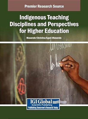 Indigenous Teaching Disciplines And Perspectives For Higher Education-..