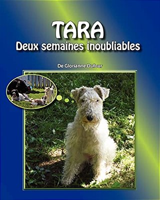 Tara: Deux Semaines Inoubliables-..