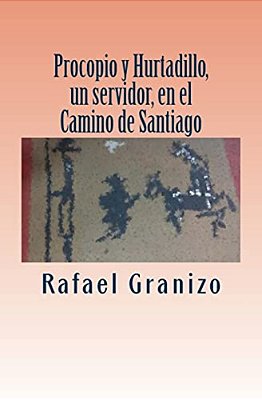Procopio Y Hurtadillo, Un Servidor, En El Camino De Santiago-..