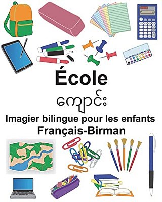 Français-Birman École Imagier Bilingue Pour Les Enfants-..