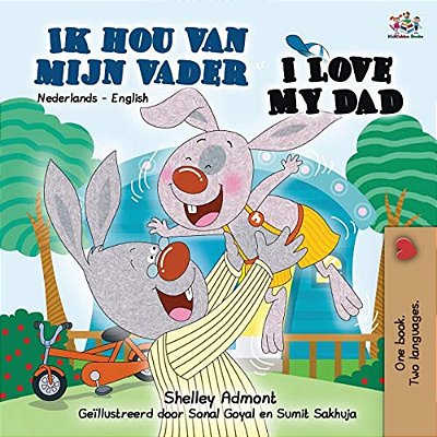 I Love My Dad (Dutch English Bilingual Book)-..