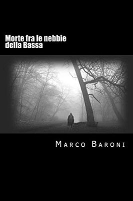 Morte Fra Le Nebbie Della Bassa-..