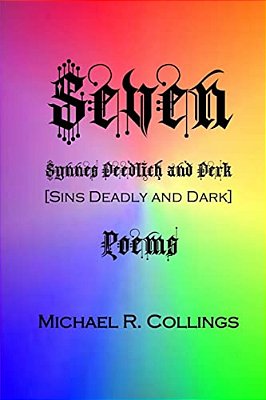 Seven: Synnes Deedlich And Derk: Poems-..