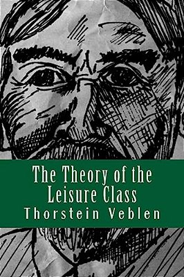 The Theory Of The Leisure Class-..
