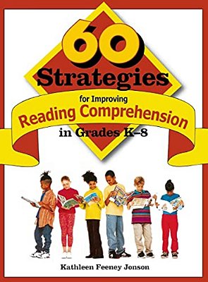 60 Strategies For Improving Reading Comprehension In Grades K-8-..