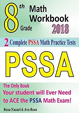 8Th Grade Pssa Math Workbook 2018: The Most Comprehensive Review For The Math Section Of The Pssa Test-..