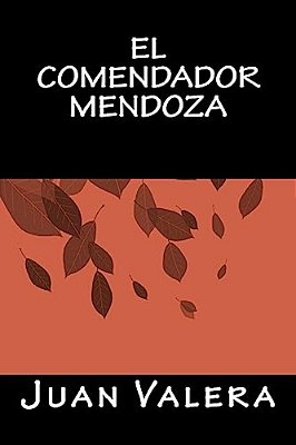 El Comendador Mendoza-..