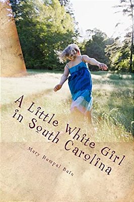 A Little White Girl In South Carolina-..