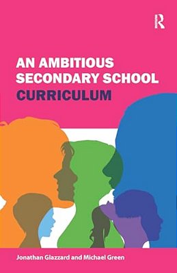 An Ambitious Secondary School Curriculum-..