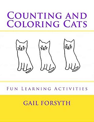 Counting And Coloring Cats: Fun Learning Activities-..