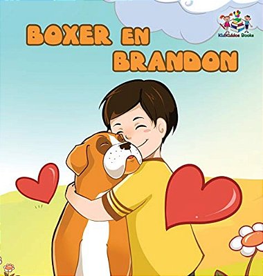 Boxer En Brandon (Dutch Language Children's Story): Dutch Kids Book-..